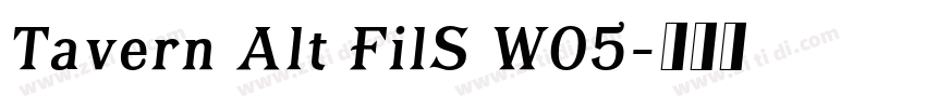 Tavern Alt FilS W05字体转换 Tavern Alt FilS W05字体转换